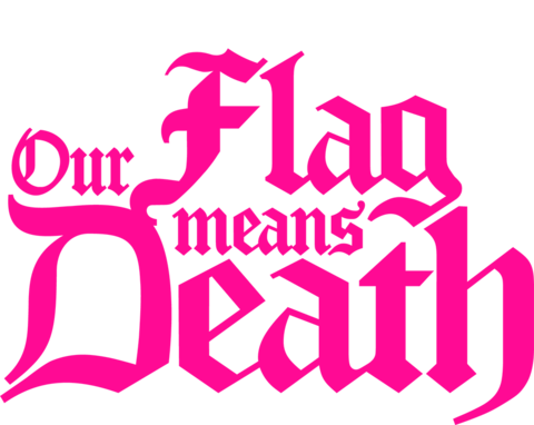 Our Flag Means Death, Now Streaming, Max Original