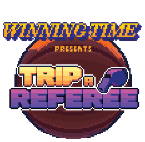 Winning Time presents Trip a Referee