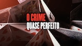 O Crime Quase Perfeito