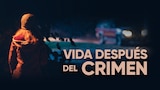 Vida después del crimen