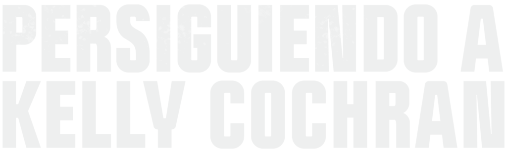 Persiguiendo a Kelly Cochran