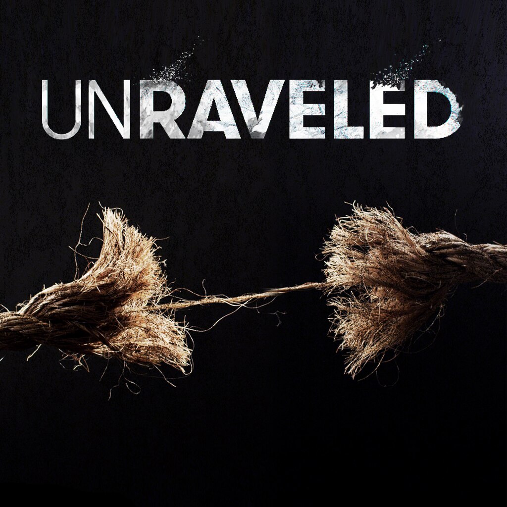 Unraveled