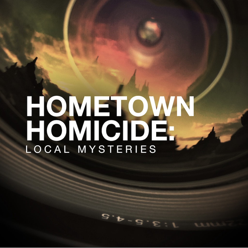 Hometown Homicide: Local Mysteries