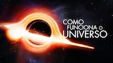 Como Funciona o Universo