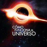 Cómo funciona el universo