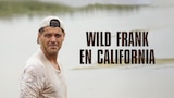 Wild Frank en California