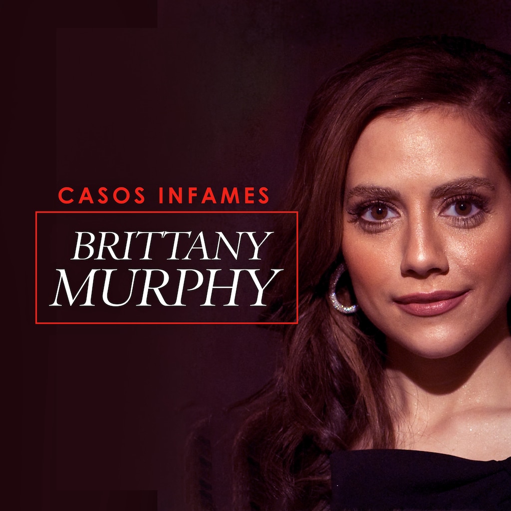Casos infames: Brittany Murphy