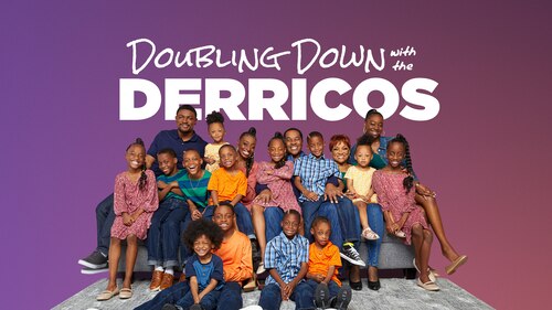 Watch Doubling Down with the Derricos | Max