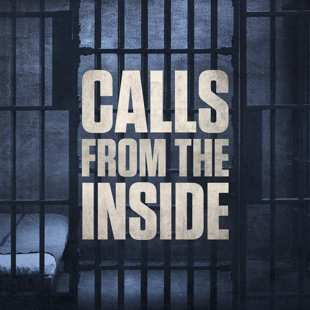Calls From the Inside