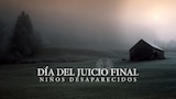 Día del juicio final: niños desaparecidos
