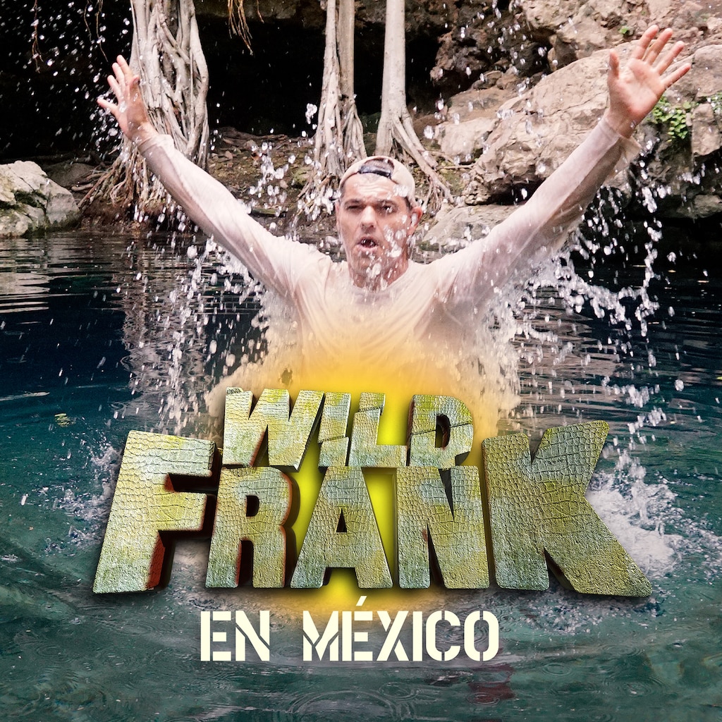 Wild Frank en México
