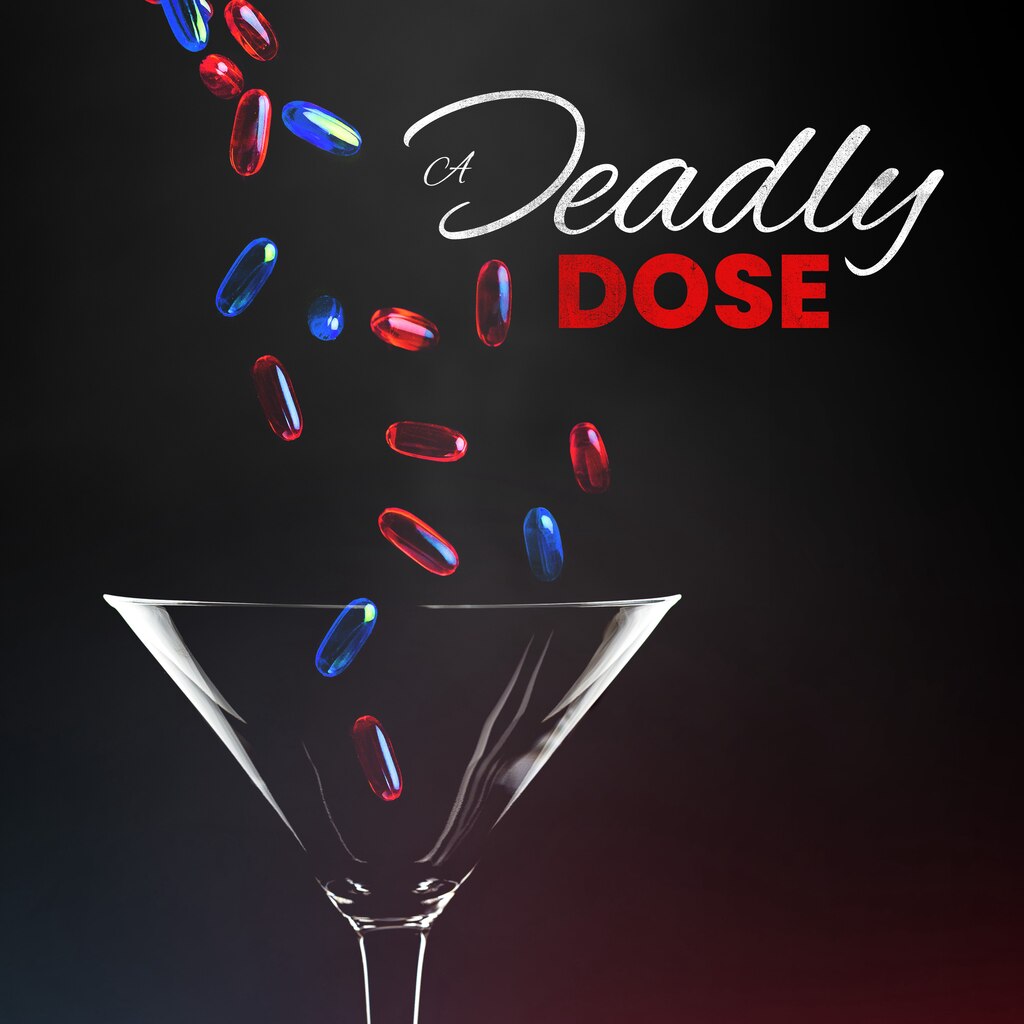 A Deadly Dose