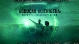 Abdução Alienígena: Betty e Barney Hill
