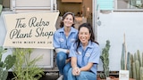 The Retro Plant Shop with Mikey and Jo