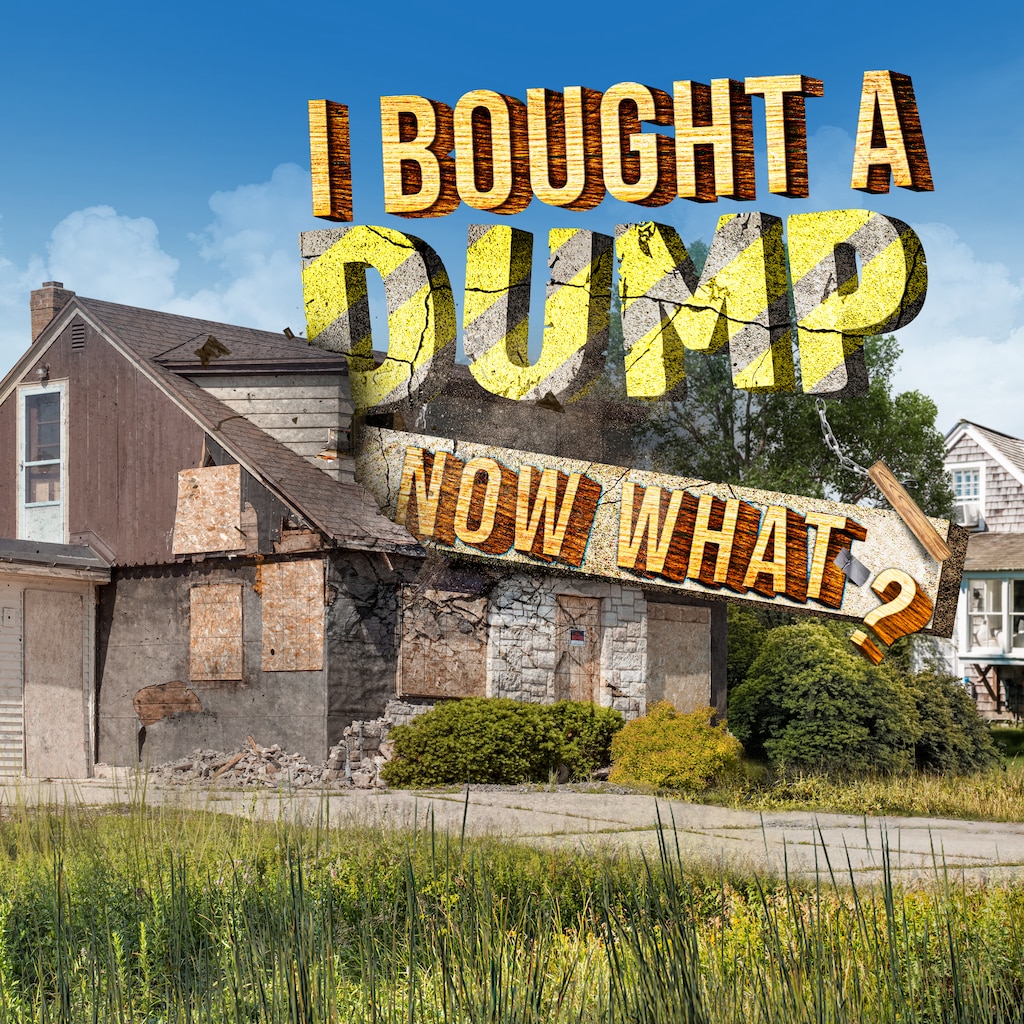 I Bought a Dump ... Now What?