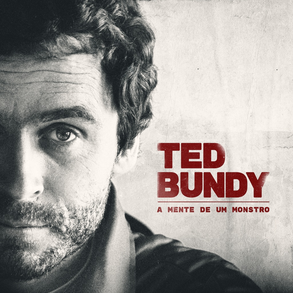 Ted Bundy: A Mente De Um Monstro