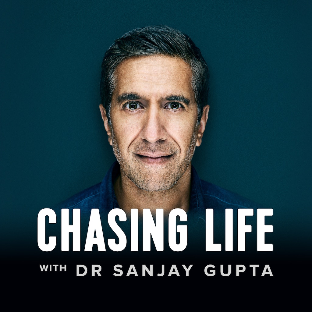 Chasing Life With Dr. Sanjay Gupta