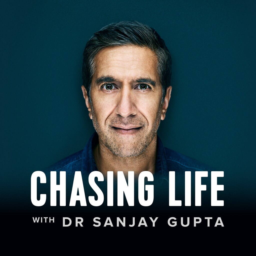 Chasing Life With Dr. Sanjay Gupta