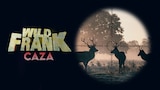 Wild Frank: caza