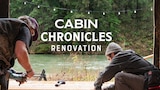 Cabin Chronicles: Renovation