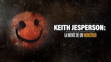 Keith Jesperson: la mente de un monstruo