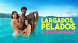 Largados, Pelados e Apaixonados