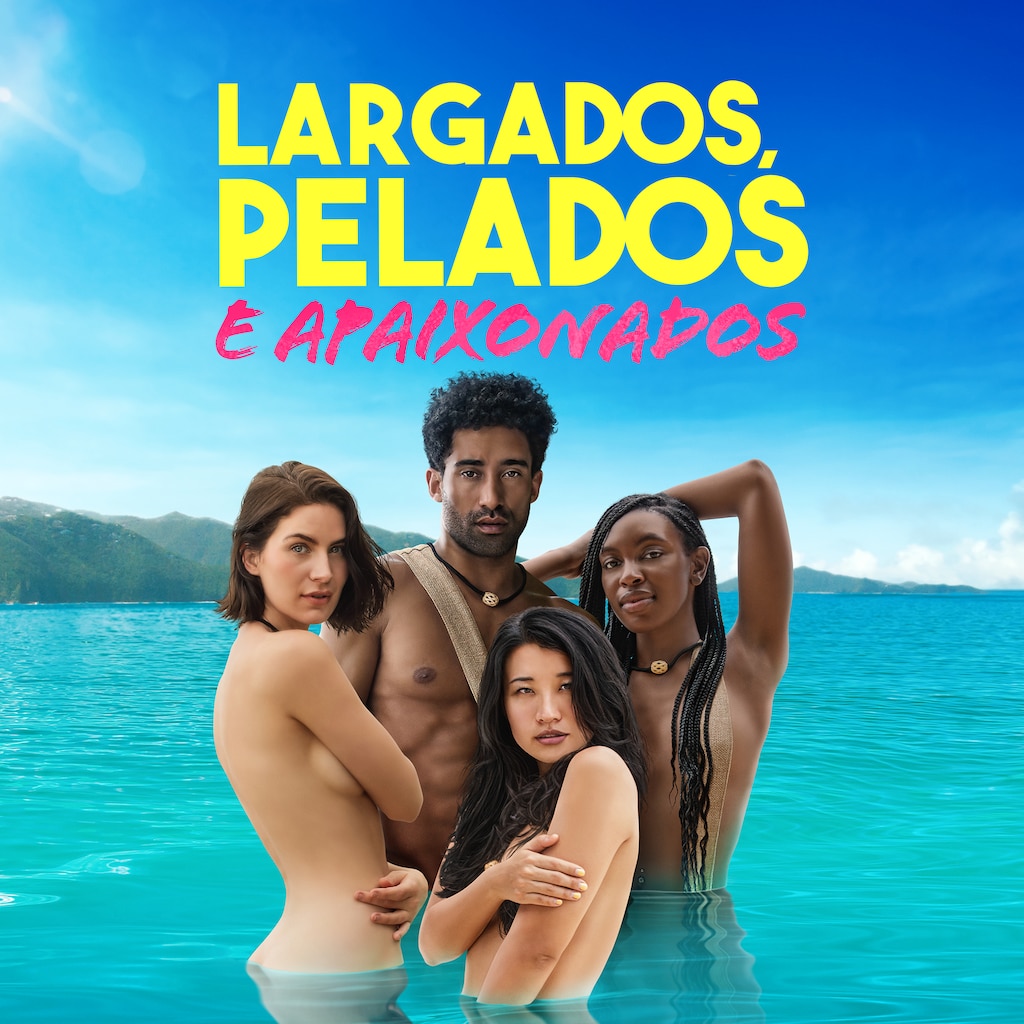 Largados, Pelados e Apaixonados