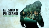 La leyenda de Pie Grande: la búsqueda continúa