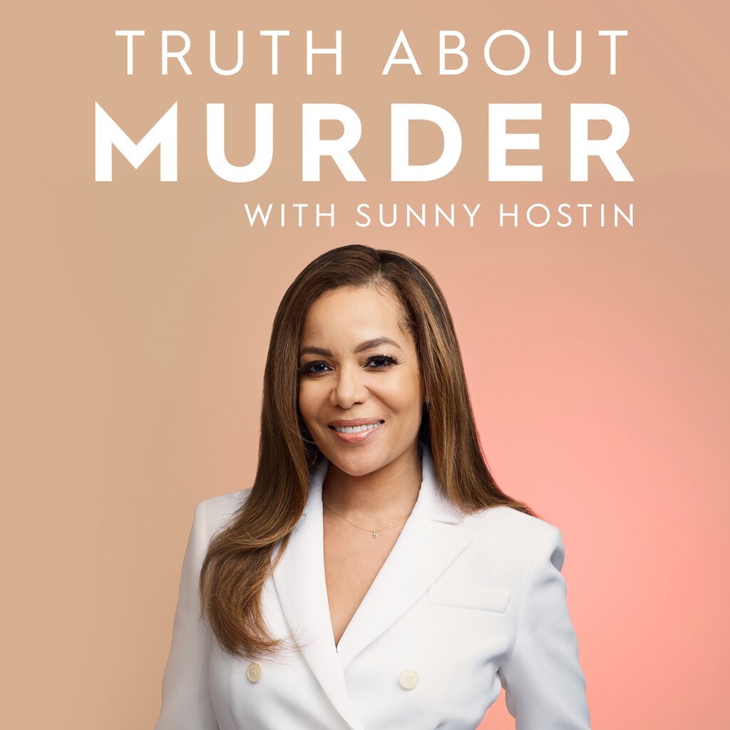 Truth About Murder with Sunny Hostin