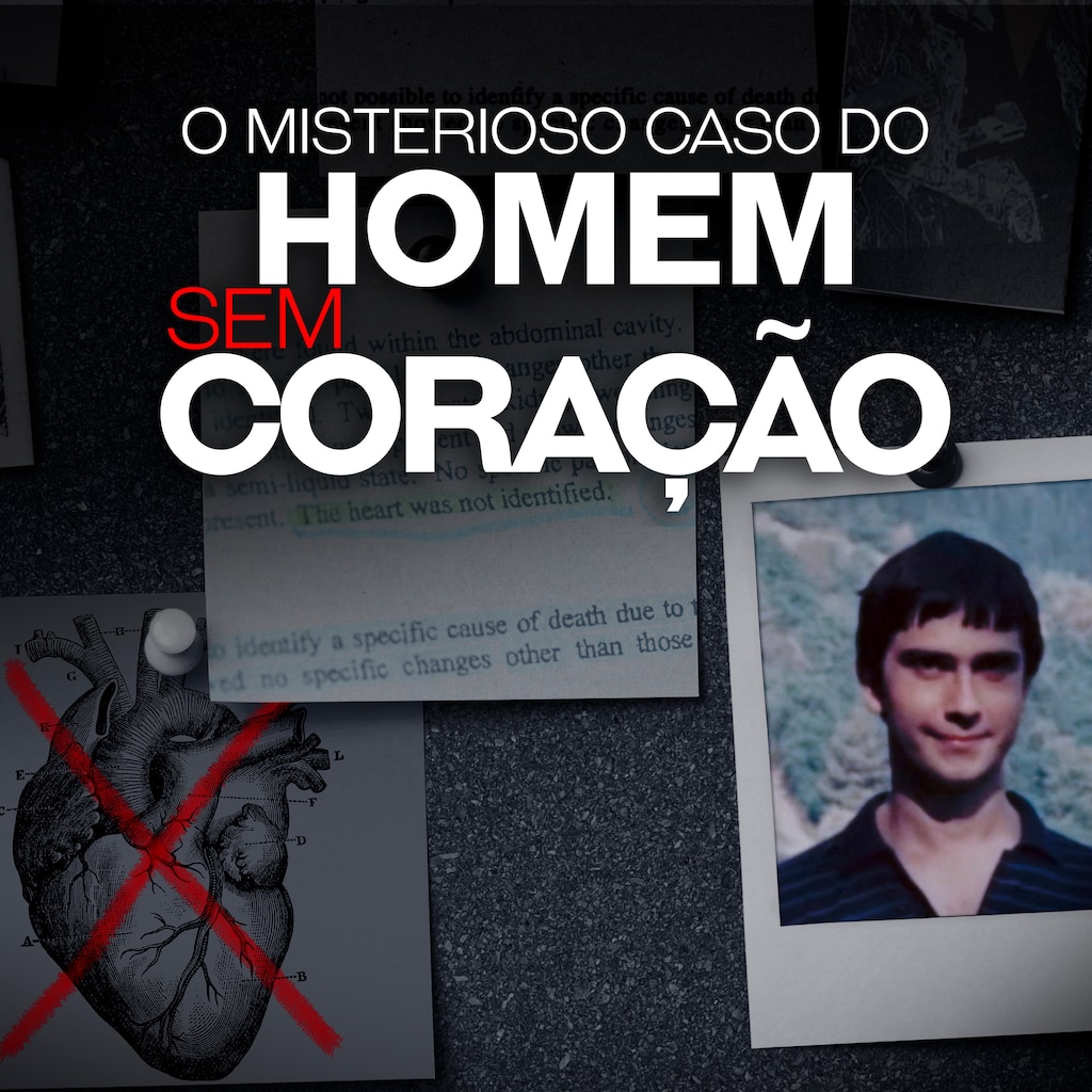 O Misterioso Caso do Homem sem Coração