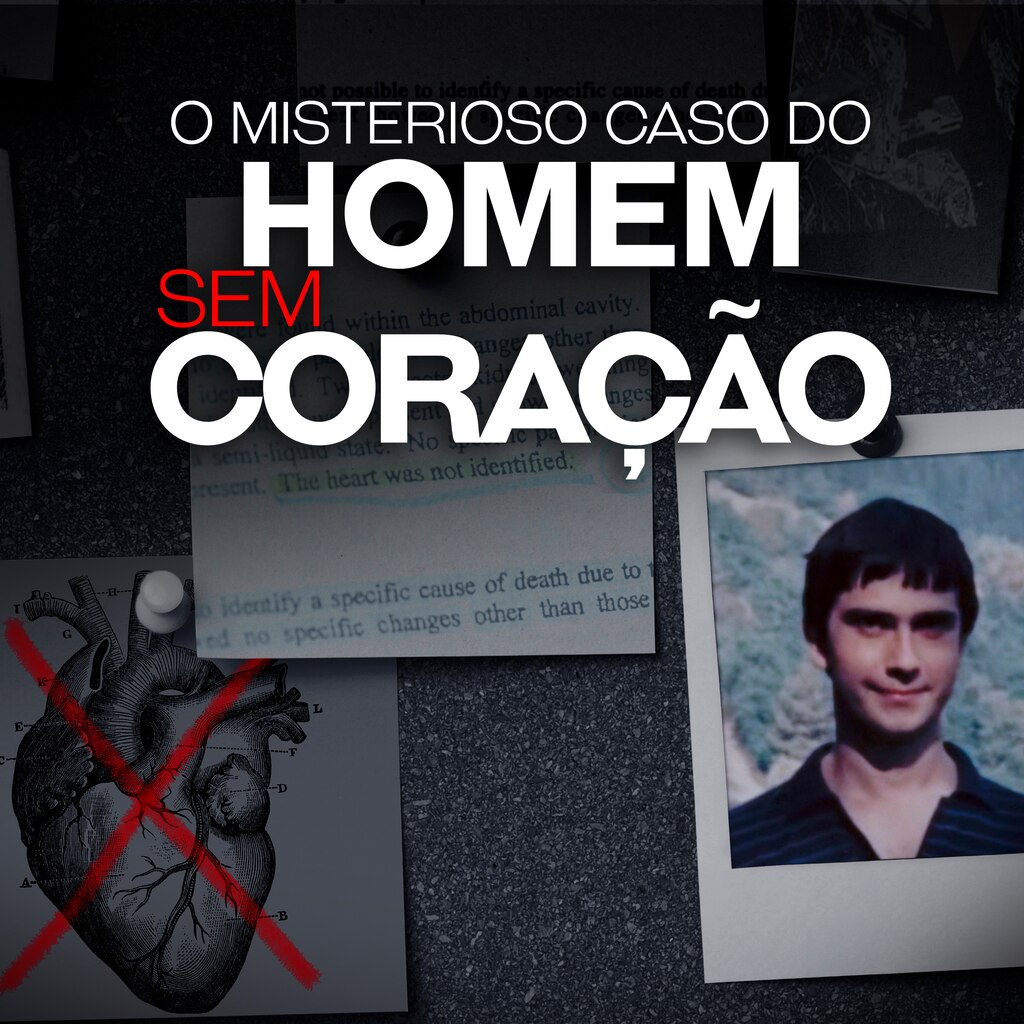O Misterioso Caso do Homem sem Coração
