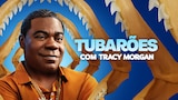 Tubarões com Tracy Morgan