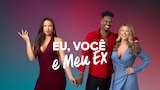 Eu, Você e Meu Ex