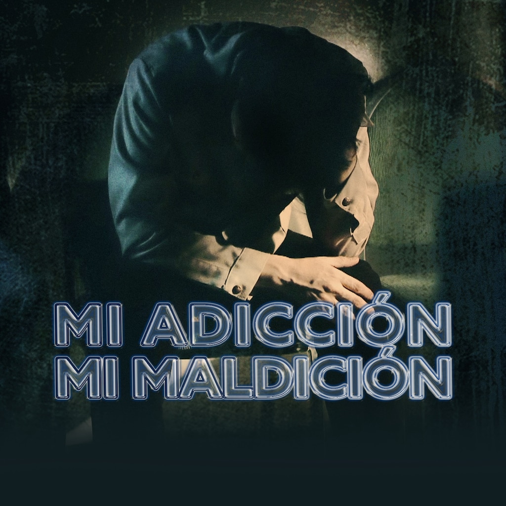 Mi Adicción, Mi Maldición