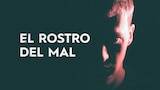 El rostro del mal