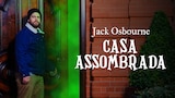 Jack Osbourne: Casa Assombrada