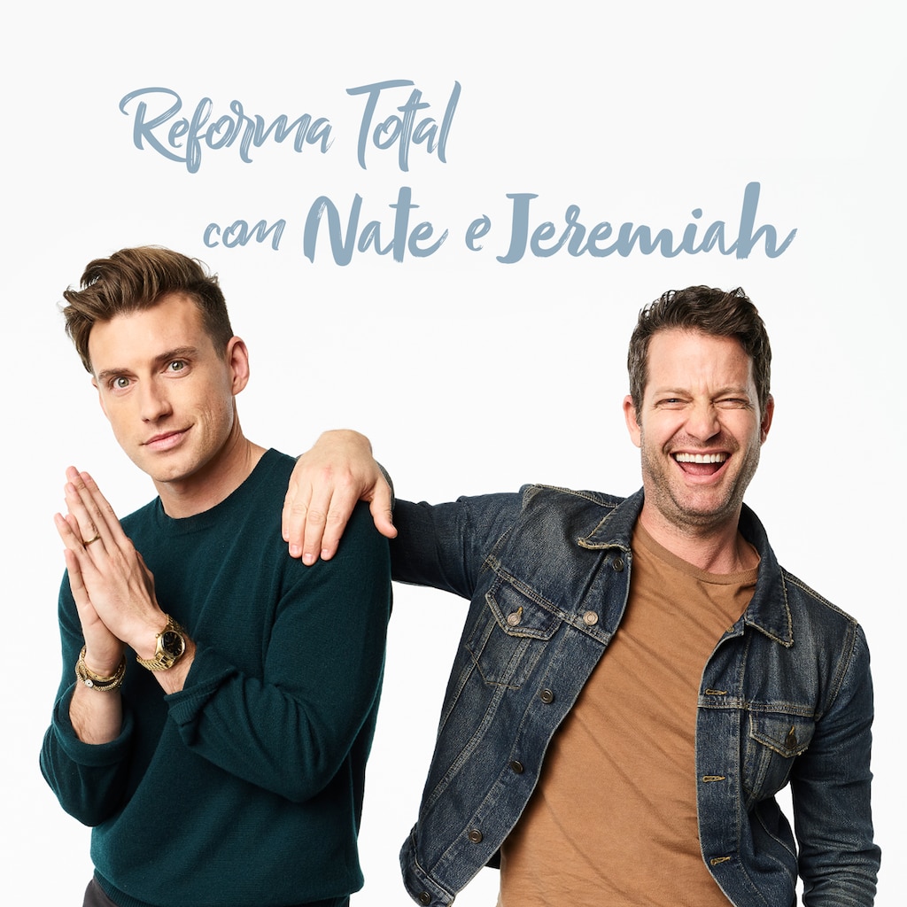Reforma Total com Nate e Jeremiah