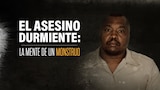 El asesino durmiente: la mente de un monstruo