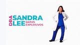 Dra. Sandra Lee: datos explosivos