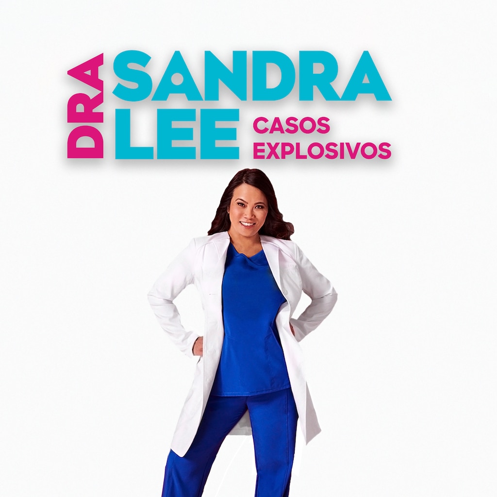 Dra. Sandra Lee: Casos Explosivos