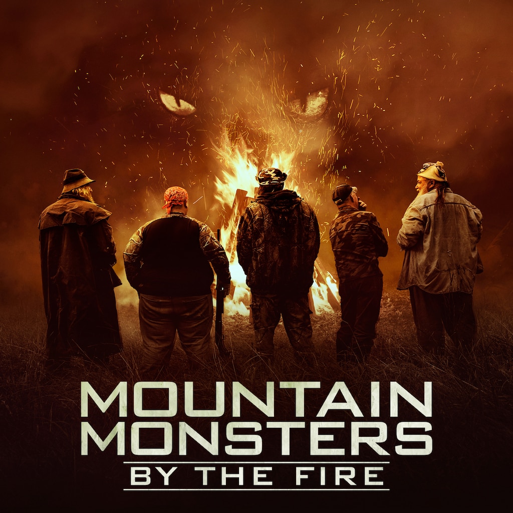 Mountain Monsters: By the Fire
