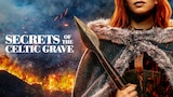 Secrets of the Celtic Grave