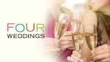 Four Weddings