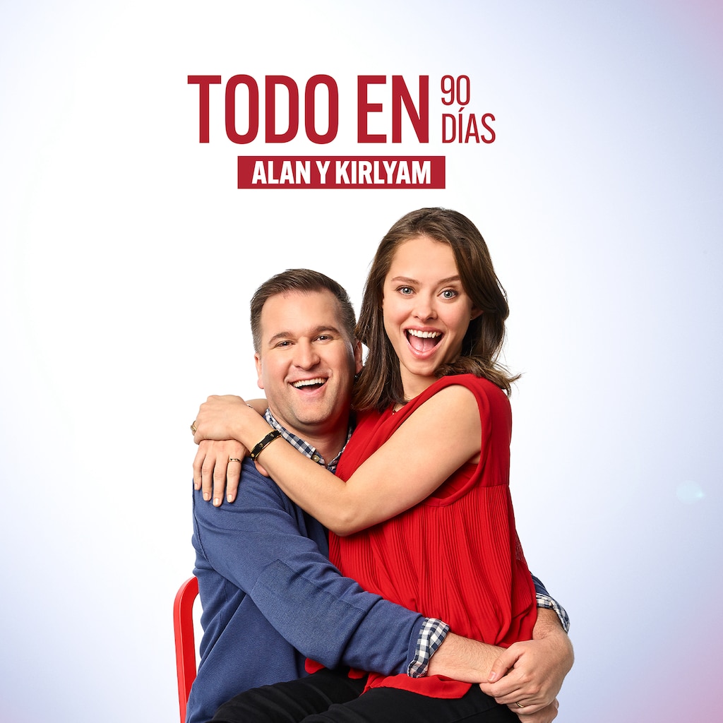 Todo en 90 días: Alan y Kirlyam