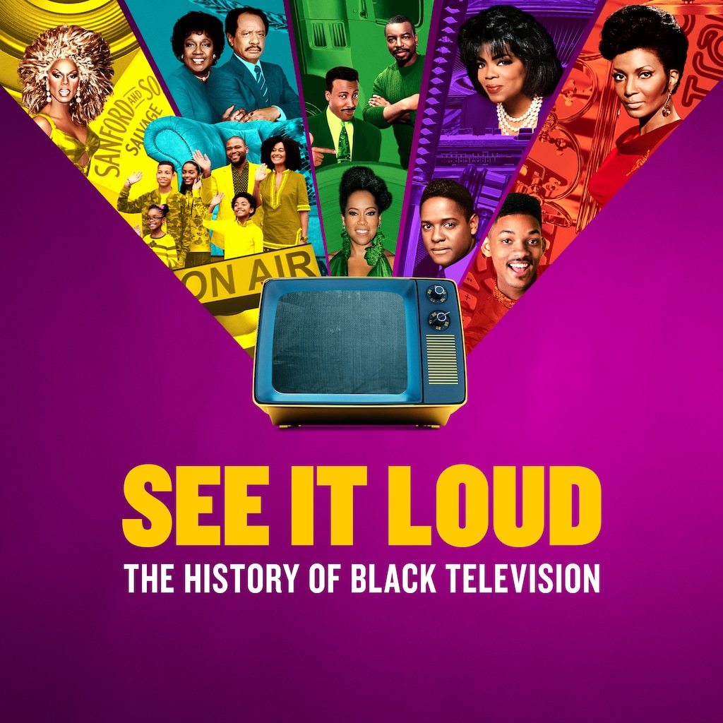 See It Loud: The History Of Black Television