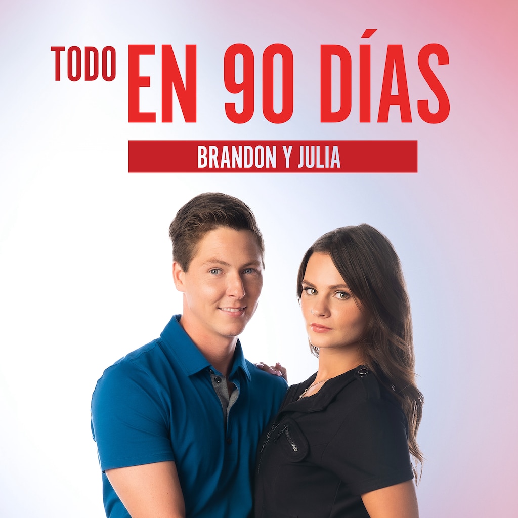 Todo en 90 días: Brandon y Julia