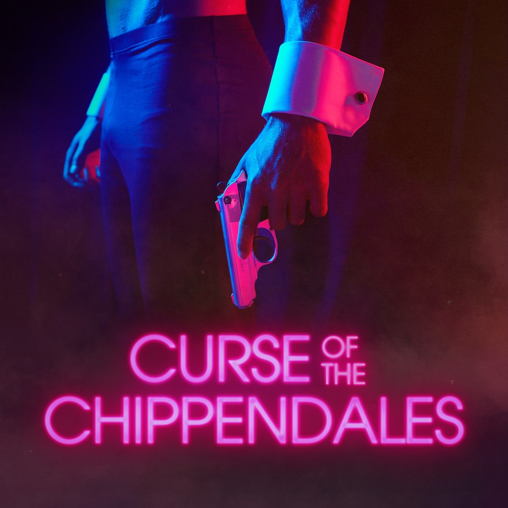 Curse of the Chippendales