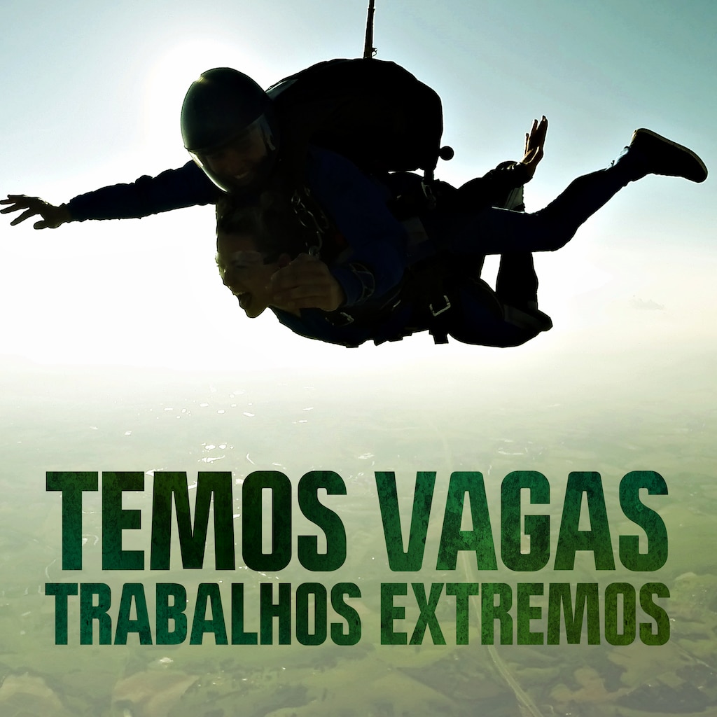Temos Vagas: Trabalhos Extremos