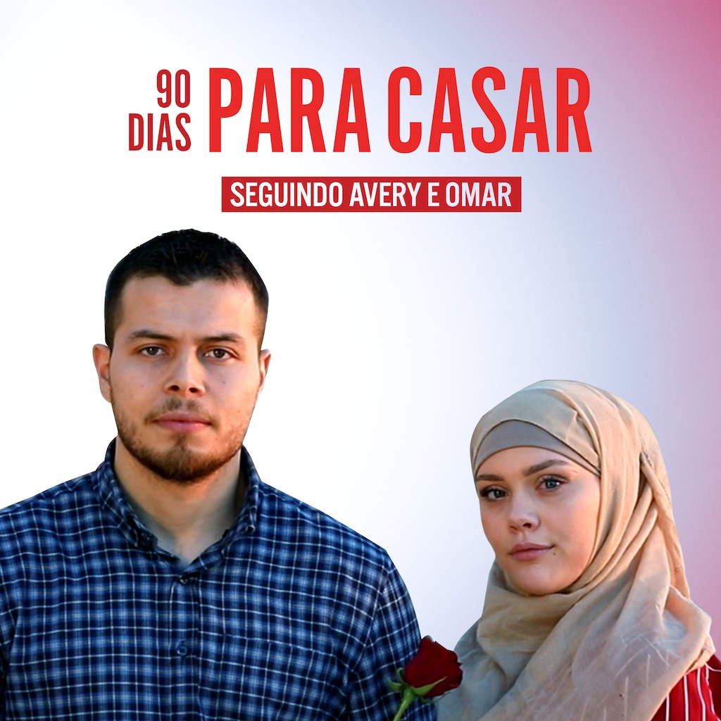 90 Dias Para Casar – Seguindo Avery e Omar