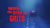 Ninguém Pode Ouvir Seu Grito